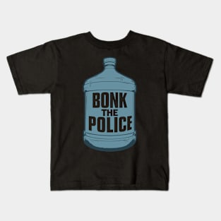 bonk the police Funny Watter Bottle Kids T-Shirt